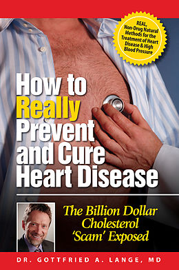 E-Book (epub) How to Really Prevent and Cure Heart Disease von Gottfried A. Lange