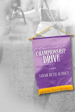 E-Book (epub) Championship Drive von Sarah Beth Aubrey