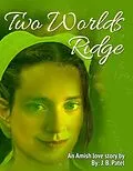E-Book (epub) Two World's Ridge von J. B. Patel