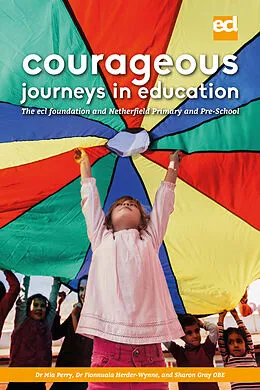 E-Book (epub) Courageous Journeys in Education von Dr. Mia Perry