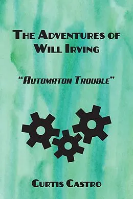 E-Book (epub) Adventures of Will Irving von Curtis Castro