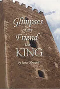 E-Book (epub) Glimpses of My Friend the King von James Howard