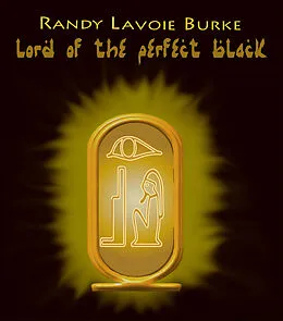 E-Book (epub) Lord of the Perfect Black von Randy Lavoie Burke