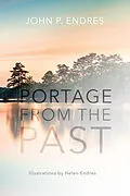 E-Book (epub) Portage from the Past von John P. Endres