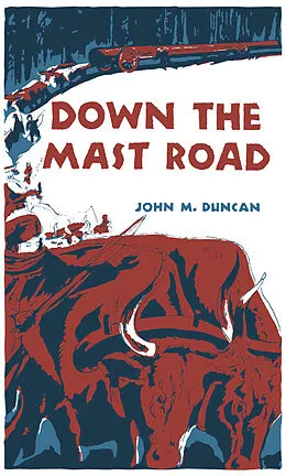 E-Book (epub) Down the Mast Road von John Duncan