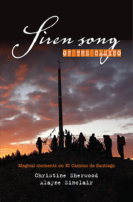 eBook (epub) Siren Song of the Camino de Christine Sherwood