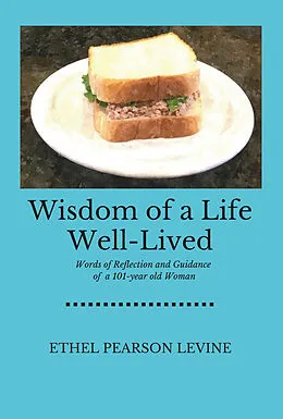 ePUB Wisdom of a Life Well-Lived von Ethel Pearson Levine