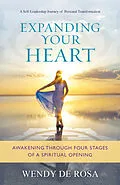 E-Book (epub) Expanding Your Heart von Wendy de Rosa