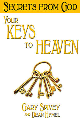 E-Book (epub) Your Keys to Heaven von Gary Spivey