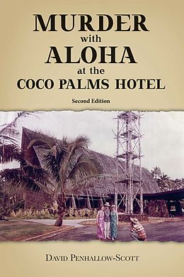 E-Book (epub) Murder with Aloha at the Coco Palms Hotel von David Penhallow-Scott