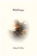 E-Book (epub) Wild Ginger von Joshua C. Allen