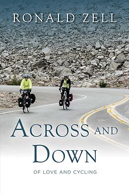 eBook (epub) Across and Down --- Of Love and Cycling de Ronald Zell