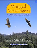 E-Book (epub) Winged Messengers von Ph. D. Ted Denmark