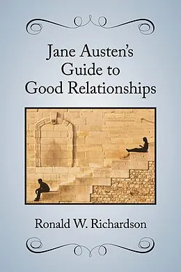 E-Book (epub) Jane Austen's Guide to Good Relationships von Ronald W. Richardson