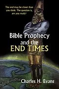 E-Book (epub) Bible Prophecy and the End Times von Charles H. Evans