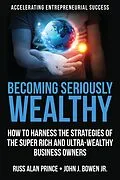 E-Book (epub) Becoming Seriously Wealthy von Russ Alan Prince