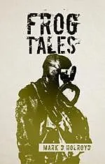 E-Book (epub) Frog Tales von Mark D Holroyd