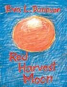 Kartonierter Einband Red Harvest Moon von Eva L. Dunavan