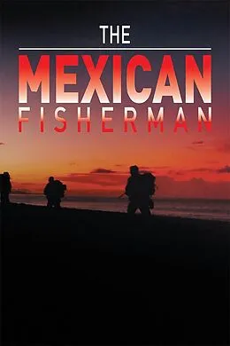 E-Book (epub) The Mexican Fisherman von Pete
