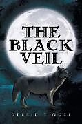 Couverture cartonnée The Black Veil de Delsie Tindel
