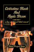 E-Book (epub) CARTRATINA BLACK AND APPLE BROWN von Dawn "Unique" Jones