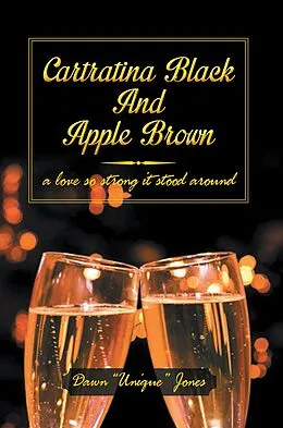 E-Book (epub) CARTRATINA BLACK AND APPLE BROWN von Dawn "Unique" Jones