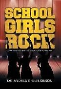 Fester Einband School Girls Rock von Andrea Green-Gibson
