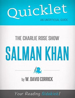 E-Book (epub) Quicklet on The Charlie Rose Show: Salman Khan von David Corrick