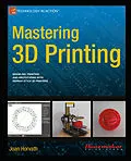 E-Book (pdf) Mastering 3D Printing von Joan Horvath