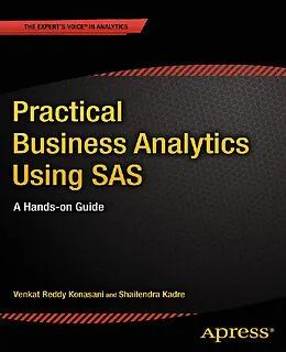 E-Book (pdf) Practical Business Analytics Using SAS von Shailendra Kadre, Venkat Reddy Konasani