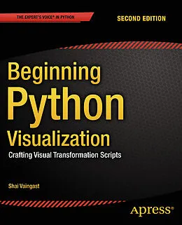 E-Book (pdf) Beginning Python Visualization von Shai Vaingast