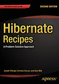 E-Book (pdf) Hibernate Recipes von Gary Mak, Srinivas Guruzu, Joseph Ottinger