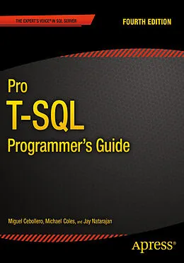 E-Book (pdf) Pro T-SQL Programmer's Guide von Jay Natarajan, Rudi Bruchez, Michael Coles