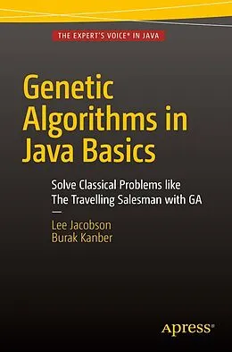E-Book (pdf) Genetic Algorithms in Java Basics von Lee Jacobson, Burak Kanber