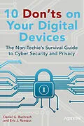 E-Book (pdf) 10 Don'ts on Your Digital Devices von Eric Rzeszut, Daniel Bachrach