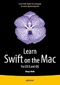 E-Book (pdf) Learn Swift on the Mac von Waqar Malik