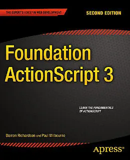 E-Book (pdf) Foundation ActionScript 3 von Paul Milbourne, Darren Richardson
