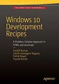 E-Book (pdf) Windows 10 Development Recipes von Senthil Kumar, Lohith Goudagere Nagaraj, Pathik Rawal