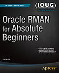 E-Book (pdf) Oracle RMAN for Absolute Beginners von Darl Kuhn