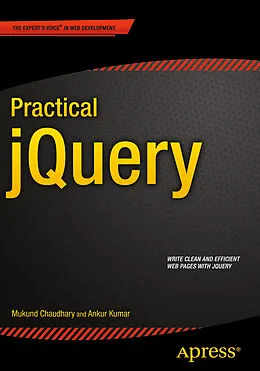E-Book (pdf) Practical jQuery von Ankur Kumar, Mukund Chaudhary