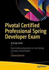 E-Book (pdf) Pivotal Certified Professional Spring Developer Exam von Iuliana Cosmina