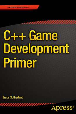 Couverture cartonnée C++ Game Development Primer de Bruce Sutherland