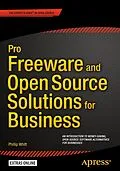 E-Book (pdf) Pro Freeware and Open Source Solutions for Business von Phillip Whitt
