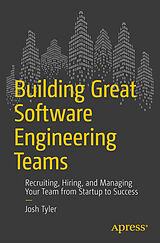 E-Book (pdf) Building Great Software Engineering Teams von Joshua Tyler