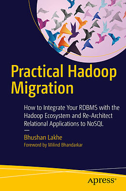 Kartonierter Einband Practical Hadoop Migration von Bhushan Lakhe