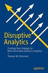E-Book (pdf) Disruptive Analytics von Thomas W. Dinsmore