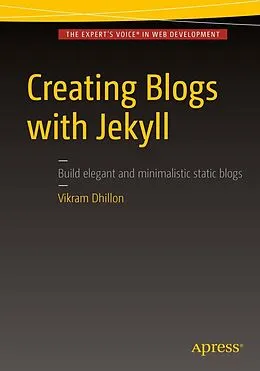 E-Book (pdf) Creating Blogs with Jekyll von Vikram Dhillon
