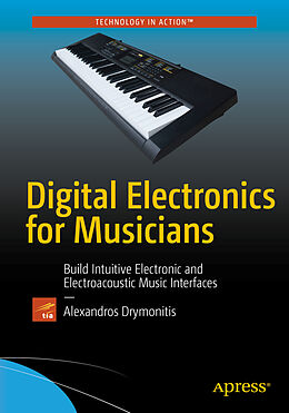 Kartonierter Einband Digital Electronics for Musicians von Alexandros Drymonitis