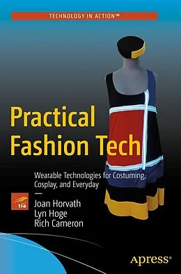 E-Book (pdf) Practical Fashion Tech von Joan Horvath, Lyn Hoge, Rich Cameron