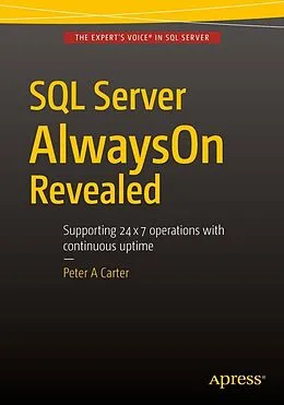 E-Book (pdf) SQL Server AlwaysOn Revealed von Peter Carter